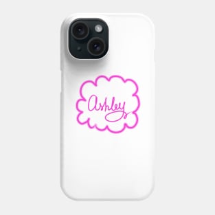 Ashley. Female name. Phone Case