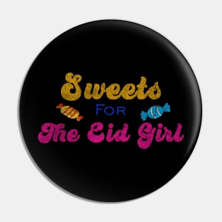 Sweets For The Eid Girl Pin
