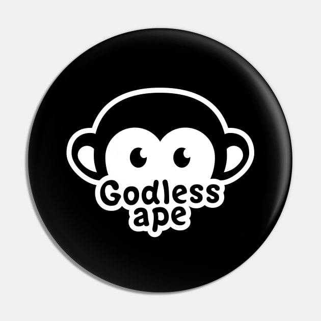 Godless Ape Clean Pin by False Prophets