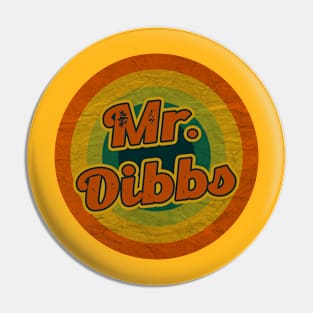 mr dibbs Pin