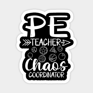 PE Teacher Chaos Coordinator Magnet