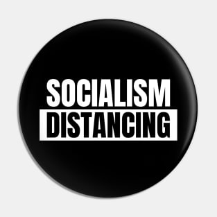 Socialism Distancing Pin