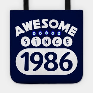 Awesome Since 1986 Tote