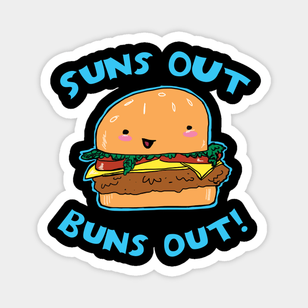 Suns Out Buns Out Cute Cheeseburger Food Pun Graphic Magnet by CatsandBats