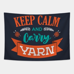 Keep Calm And Carry Yarn Knitting Crochet Hobbyist Funny Saying Tapestry