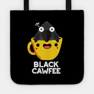 Black Cawfee Funny Crow Coffee Pun Tote