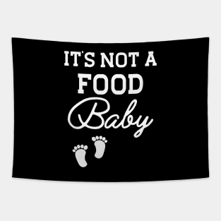 Pregnancy - It's not a food baby Tapestry