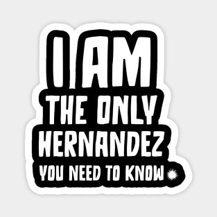 Hernandez: Your One and Only Magnet