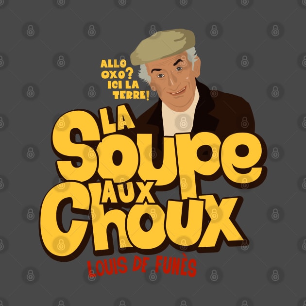 La Soupe aux Choux : louis de funes by Boogosh