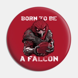 Born to be a falcon Pin