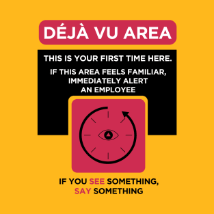 deja vu T-Shirt