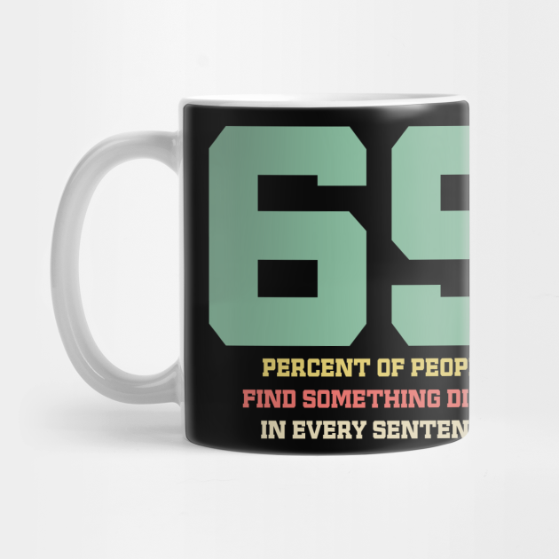 picture Sassy Sayings For Cups sexy 69 funny sassy erotic quote and