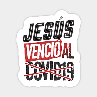 Jesus vencio al covid19 Magnet