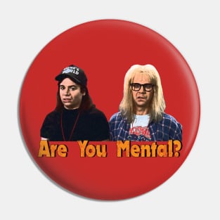 Wayne's World Pin