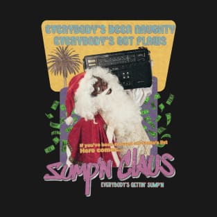 Sump'n Claus T-Shirt