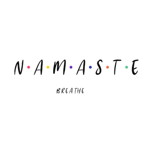 Namaste Breathe T-Shirt