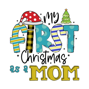 My first Christmas as a Mom, first Christmas T-Shirt