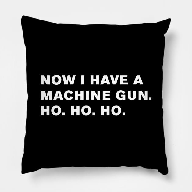 Die Hard Quote Pillow by WeirdStuff