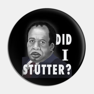 Did I Stutter? Pin