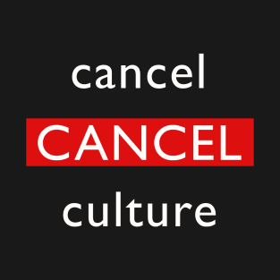 Cancel Culture White Print T-Shirt