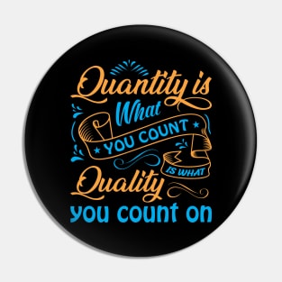 Quantity is what you count Pin