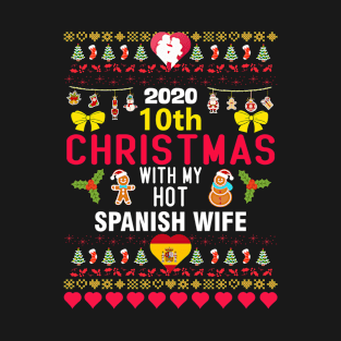 2020 10th Christmas With My Hot Spanish Wife T-Shirt