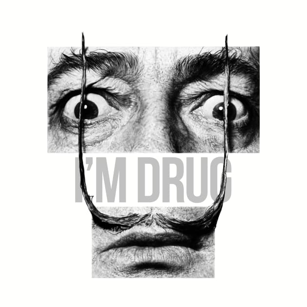 I don't do drugs. I am a drug. Salvador Dali. by Gorskiy