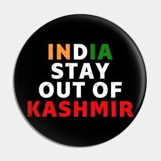 India Stay Out Of Kashmir - Fight For Freedom In Kashmir Pin