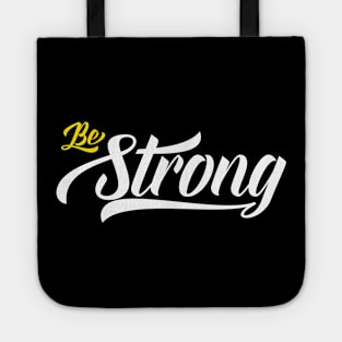 Be Strong Tote