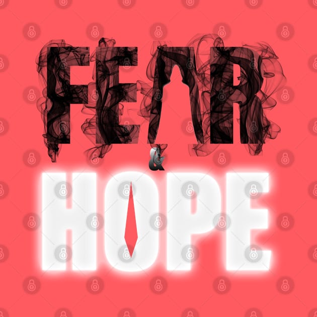 Fear & Hope by Nazonian