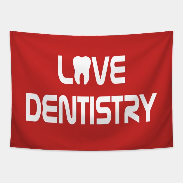 Love Dentistry Tapestry by JevLavigne