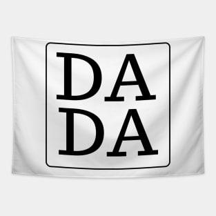 DADA black text fathers day and dad birthday gift Tapestry