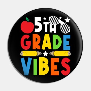 5th Grade Vibes Teachers Boys Girls Funny Back To School Pin