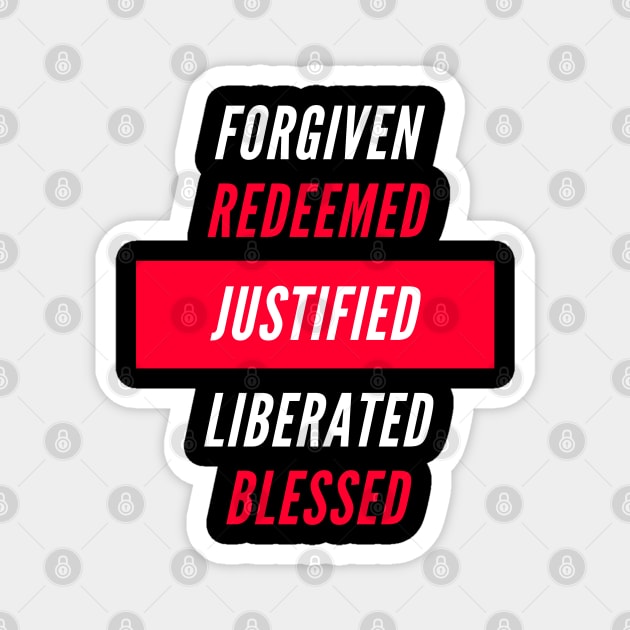 Forgiven, Redeemed, Justified, Liberated, Blessed Magnet by Meanwhile Prints