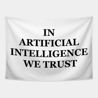 In artificial intelligence we trust Tapestry