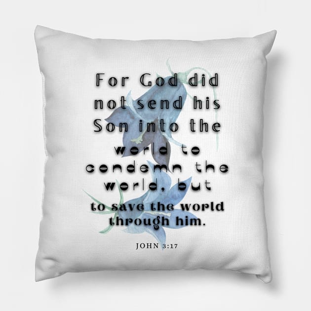 John 3:17 Bible Verse. Pillow by AbstractArt14