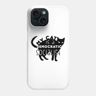 Funny My Cat is a Democratic Socialist Cats lover Phone Case