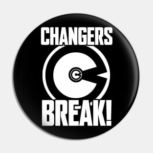 Changers Break II Pin