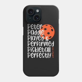 Funny Pickleball Tongue Twister Phone Case