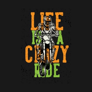 Life is a Crazy Ride T-Shirt