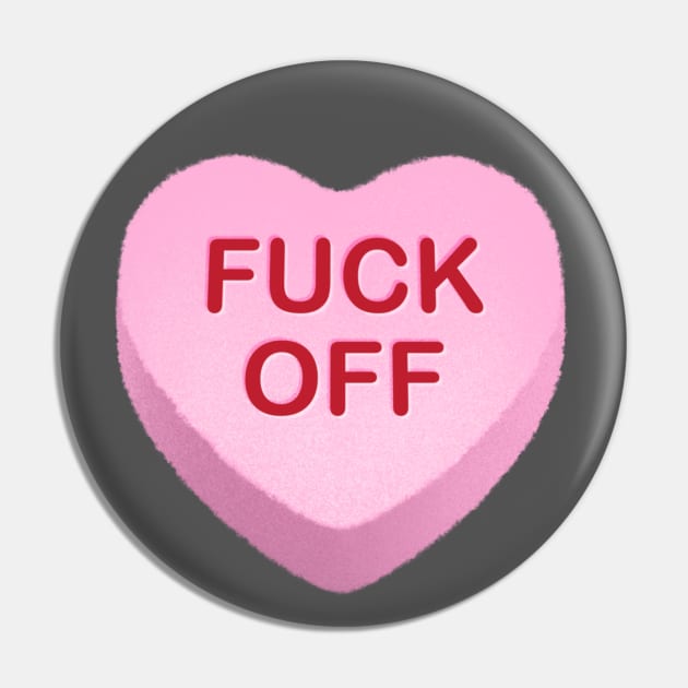 Fuck Off Candy Heart Pin by tommartinart