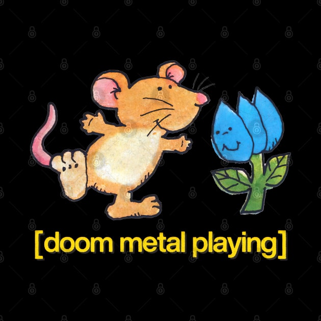 Doom Metal Playing / Cute Dancing Mouse Design by DankFutura