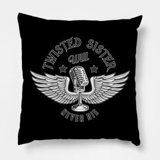 twisted sister will never die Pillow