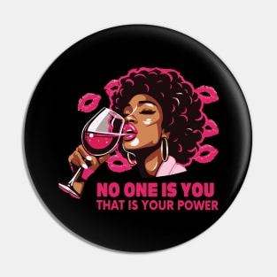 no one is you thats your power Pin