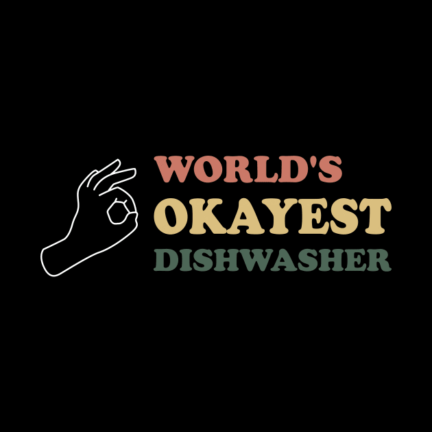 worlds okayest dishwasher by rohint2