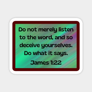 Bible Verse James 1:22 Magnet