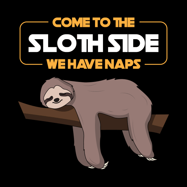 Come To The Sloth Side by yeoys