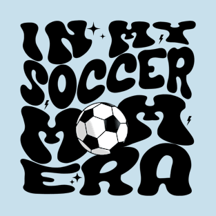 In my soccer mom era mothers day gift T-Shirt