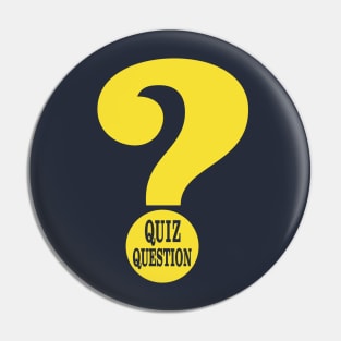 Quiz Question Pin