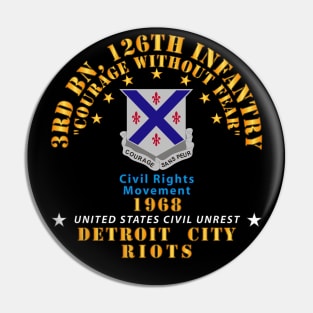 3rd Bn 126th Infantry Detroit City Riots 1968 - Civil Rights Movement Pin